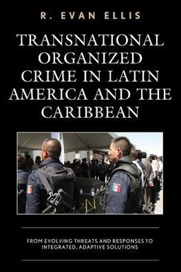 Transnational Organized Crime in Latin America and the Caribbean