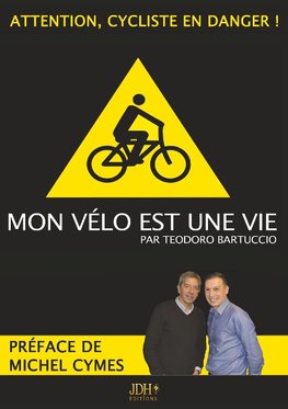 Mon vélo est une vie - Préfacé par Michel Cymes