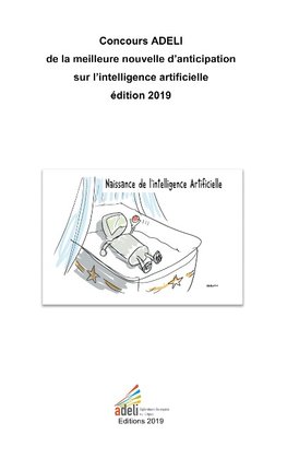 Concours ADELI de la meilleure nouvelle d'anticipation sur l'intelligence artificielle édition 2019