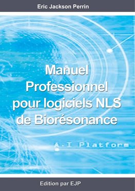 Manuel professionnel  pour logiciels NLS de Biorésonance