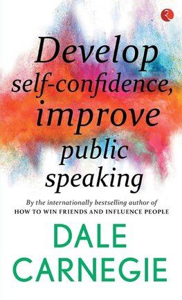 Develop Self-Confidence, Improve Public Speaking