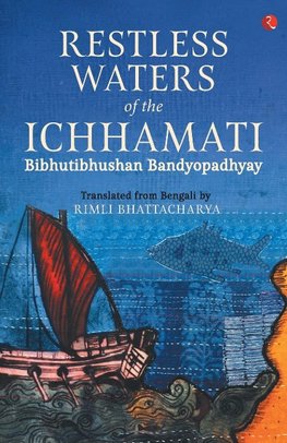 RESTLESS WATERS OF THE ICHHAMATI