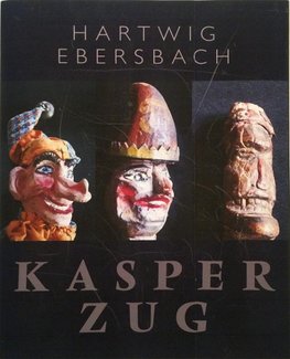 Hartwig Ebersbach: Kasperzug