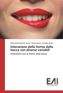 Interazione della forma della bocca con diverse variabili