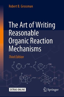 The Art of Writing Reasonable Organic Reaction Mechanisms