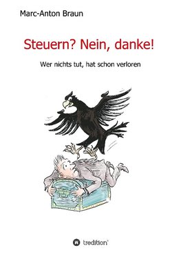 Steuern? Nein, danke!