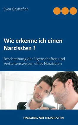 Wie erkenne ich einen Narzissten ?