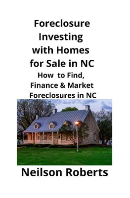 Foreclosure Investing  with Homes for Sale in NC