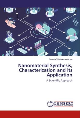 Nanomaterial Synthesis, Characterization and its Application