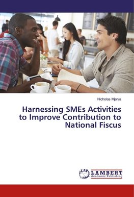 Harnessing SMEs Activities to Improve Contribution to National Fiscus