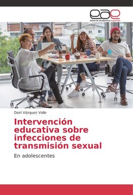 Intervención educativa sobre infecciones de transmisión sexual