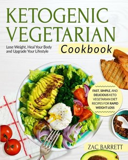 THE KETOGENIC VEGETARIAN COOKBOOK