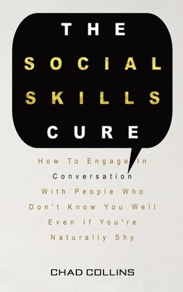 The Social Skills Cure