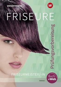 Friseure. Prüfungsvorbereitung Friseurmeister/Friseurmeisterinnen: Schülerband