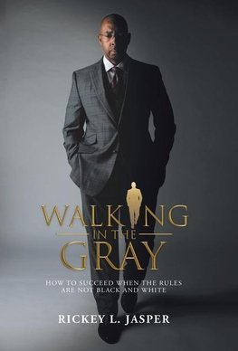 Walking in the Gray