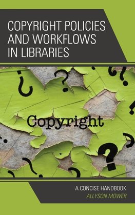 Copyright Policies and Workflows in Libraries