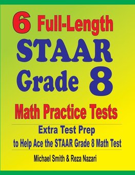 6 Full-Length STAAR Grade 8 Math Practice Tests