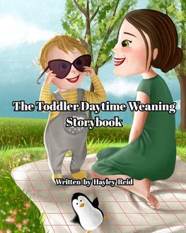 The Toddler Daytime Weaning Storybook