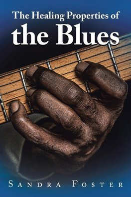 The Healing Properties of the Blues