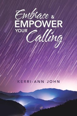 Embrace & Empower Your Calling