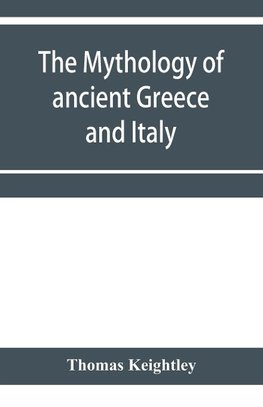 The mythology of ancient Greece and Italy