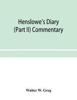 Henslowe's diary (Part II) Commentary