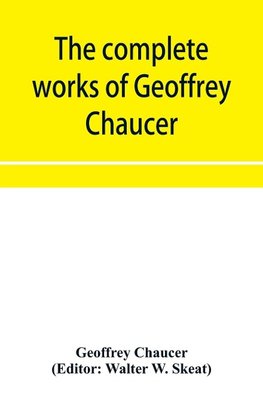 The complete works of Geoffrey Chaucer