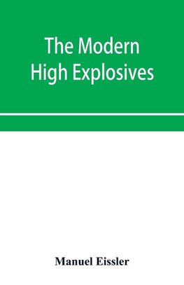 The modern high explosives