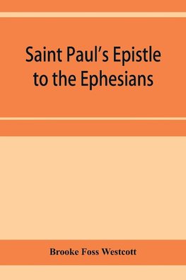 Saint Paul's Epistle to the Ephesians