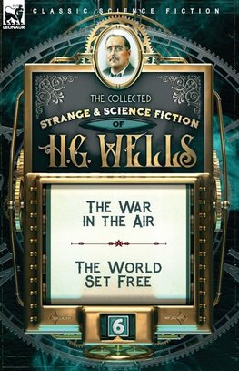 The Collected Strange & Science Fiction of H. G. Wells