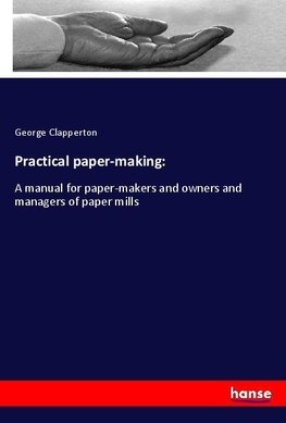 Practical paper-making: