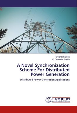 A Novel Synchronization Scheme For Distributed Power Generation