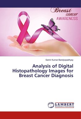 Analysis of Digital Histopathology Images for Breast Cancer Diagnosis