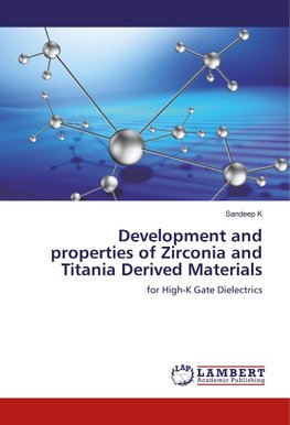 Development and properties of Zirconia and Titania Derived Materials