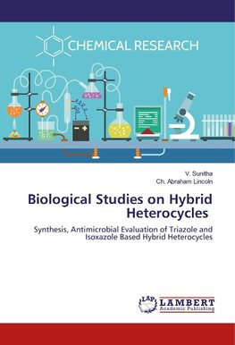 Biological Studies on Hybrid Heterocycles