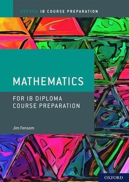 Oxford IB Course Preparation Mathematics Student Book