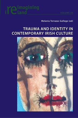 Trauma and Identity in Contemporary Irish Culture