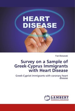 Survey on a Sample of Greek-Cyprus Immigrants with Heart Disease