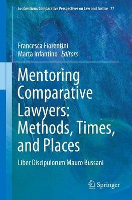 Mentoring Comparative Lawyers: Methods, Times, and Places