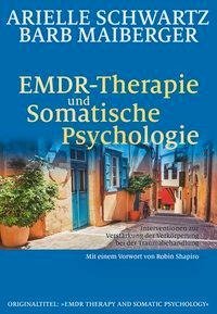 EMDR-Therapie & Somatische Psychologie