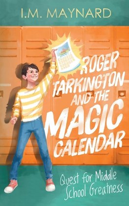 Roger Tarkington and the Magic Calendar