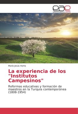 La experiencia de los "Institutos Campesinos"