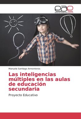 Las inteligencias múltiples en las aulas de educación secundaria