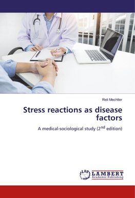 Stress reactions as disease factors