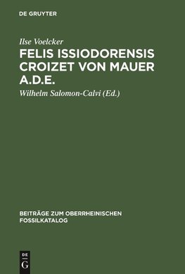 Felis issiodorensis Croizet von Mauer a.d.E.