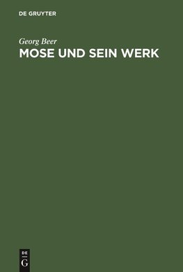 Mose und sein Werk