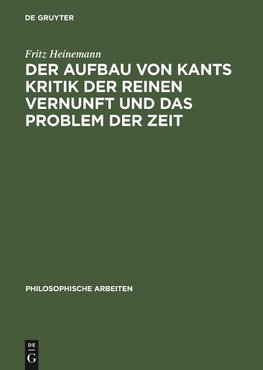 Der Aufbau von Kants Kritik der reinen Vernunft und das Problem der Zeit