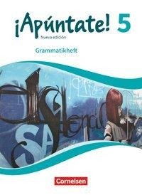 ¡Apúntate! - Ausgabe 2016 - Band 5 - Grammatikheft