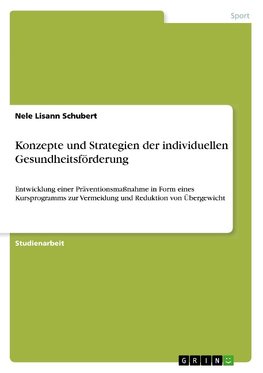 Konzepte und Strategien der individuellen Gesundheitsförderung