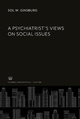 A Psychiatrist'S Views on Social Issues